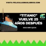 «Titanic» vuelve 25 años después
